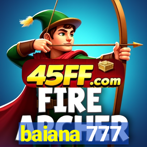 baiana 777